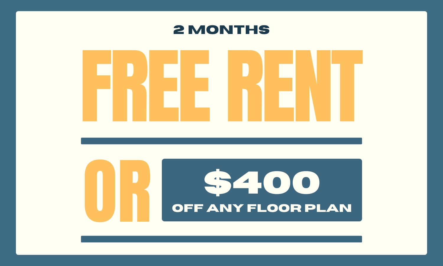 Graphic stating Signing Specials of "2 Months Free Rent" or "$400 off any floor plan".